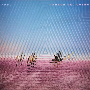 Tambor Del Cosmos by Campo - album cover