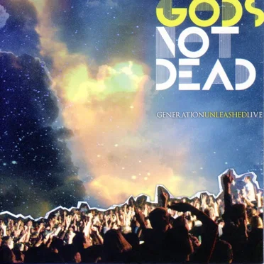 God's Not Dead by Generation Unleashed - album cover