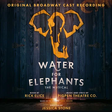 Water for Elephants by PigPen Theatre Co. - album cover