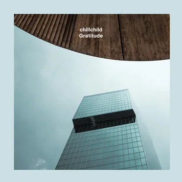 Gratitude by chillchild - album cover