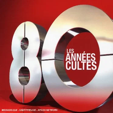 80 : Les Années Cultes by Various Artists - album cover