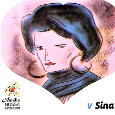 Amália nossa: Sina
