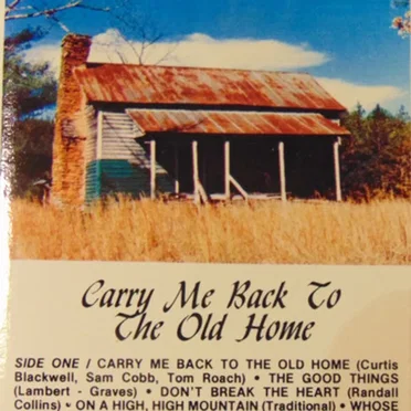 Carry Me Back to the Old Home