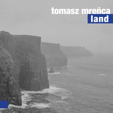 Land by Tomasz Mreńca - album cover
