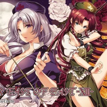 FAR EAST OF EAST -XIII-