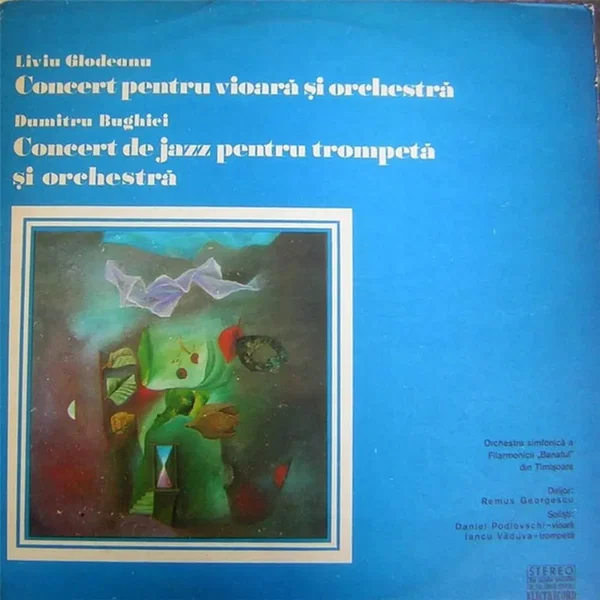 Glodeanu: Concert pentru vioară și orchestră / Bughici: Concert de jazz pentru trompetă și orchestră