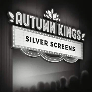 Silver Screens by Autumn Kings - album cover