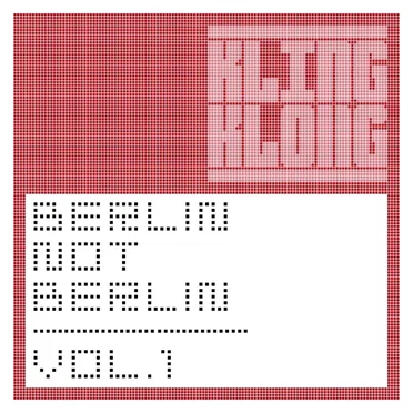 Berlin Not Berlin, Volume 1 by Various Artists - album cover