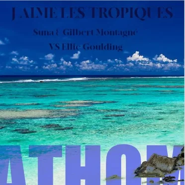 J’aime les tropiques (Suna & Gilbert Montagné vs. Ellie Goulding)