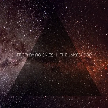 The Lakeshore by From Dying Skies - album cover
