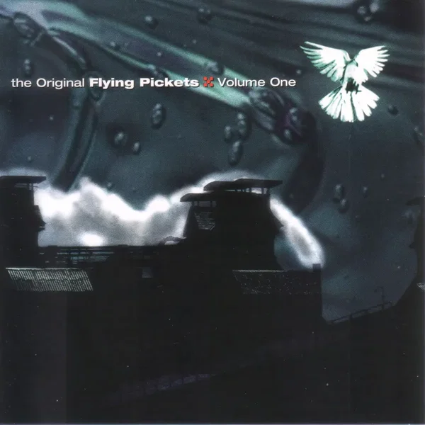 The Original Flying Pickets, Volume One