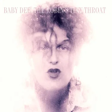 The Robin's Tiny Throat by Baby Dee - album cover