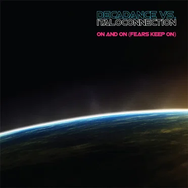 On and On (Fears Keep on)