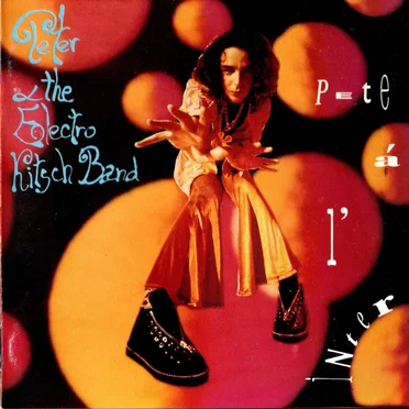 Pete à l'inter by Peter & The electro kitsch band - album cover