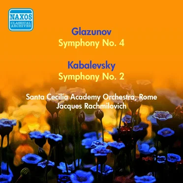 Glazunov: Symphony no. 4 / Kabalevsky: Symphony no. 2