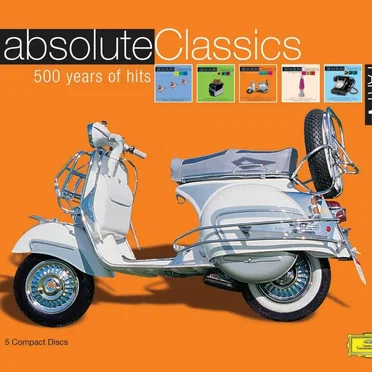 Absolute Classics - 500 Years of Hits - Part 1 by Various Artists - album cover