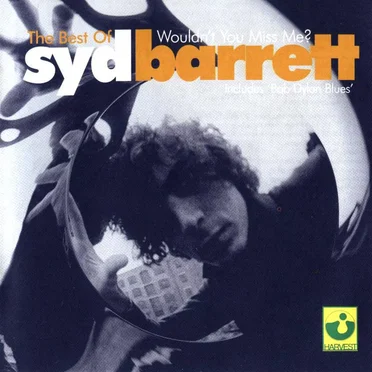 The Best of Syd Barrett (Wouldn’t You Miss Me?)