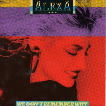 We Don't Remember Why by Alexa - album cover