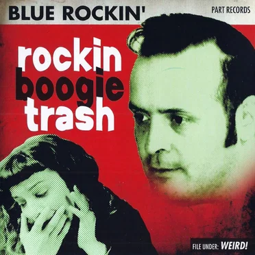Rockin Boogie Trash by Blue Rockin’ - album cover