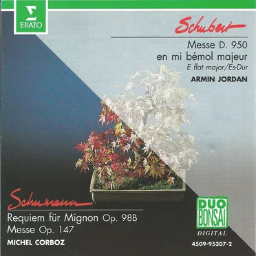 Schubert: Messe D. 950 / Schumann: Requiem für Mignon, op. 98b / Messe, op. 47