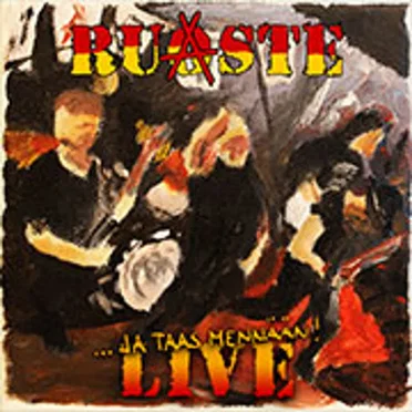 ... Ja taas mennään! Live by Ruaste - album cover