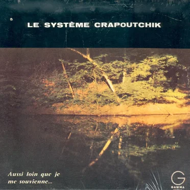 Aussi loin que je me souvienne...