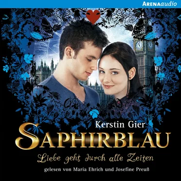 Saphirblau: Liebe geht durch alle Zeiten by Kerstin Gier - album cover