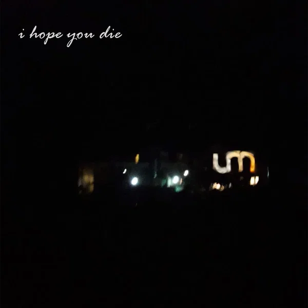 I Hope You Die