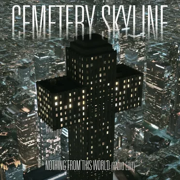 Nothing From This World (radio edit)