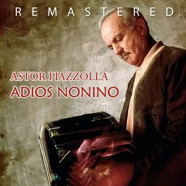Adiós Nonino (Remastered)