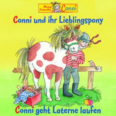 Conni und ihr Lieblingspony / Conni geht Laterne laufen by Liane Schneider - album cover