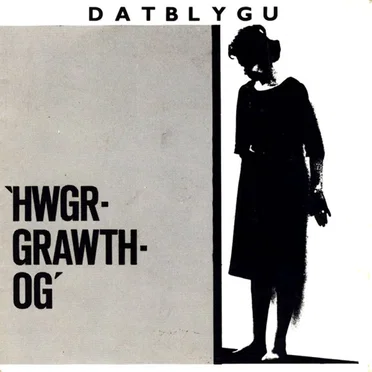 Hwgr-Grawth-Og by Datblygu - album cover