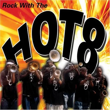Rock With the Hot 8 by Hot 8 Brass Band - album cover