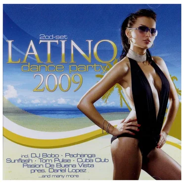 Latino Dance Party 2009 by Various Artists - album cover
