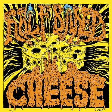 Half Baked Cheese: The Single