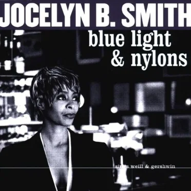 Blue Light & Nylons by Jocelyn B. Smith - album cover