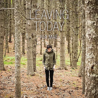 Leaving Today by Ria Mae - album cover