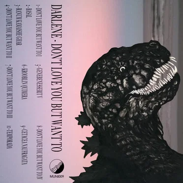 DON'T LOVE YOU BUT WANT TO by Darlene - album cover