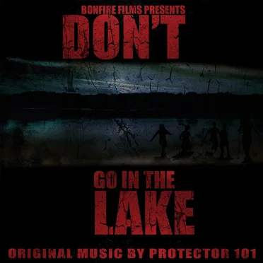 Don’t Go in the Lake
