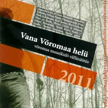 Vana Võromaa helü: Võromaa muusikidõ vällänäütüs by Various Artists - album cover