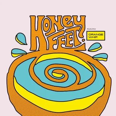 Orange Whip by Honeyfeet - album cover