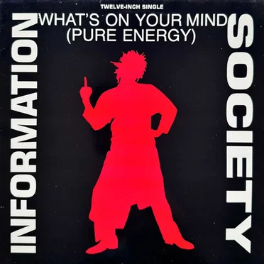 What’s on Your Mind (Pure Energy)