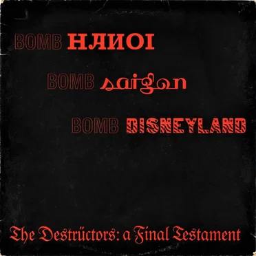 The Destrüctors: A Final Testament