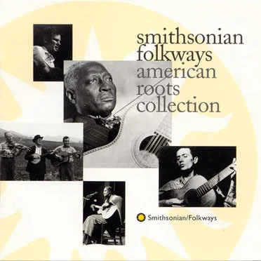 Smithsonian Folkways: American Roots Collection by Various Artists - album cover