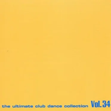 Club Sounds: The Ultimate Club Dance Collection, Vol. 34 by Various Artists - album cover