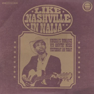 Like Nashville in Naija by Various Artists - album cover