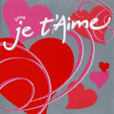 Je t’aime 2008 by Various Artists - album cover