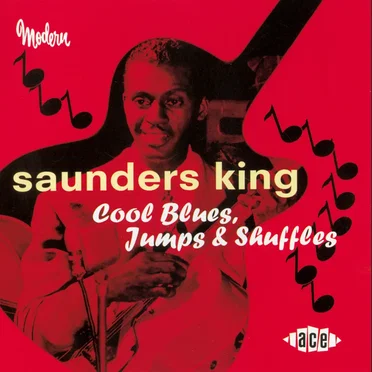 Cool Blues, Jumps & Shuffles by Saunders King - album cover