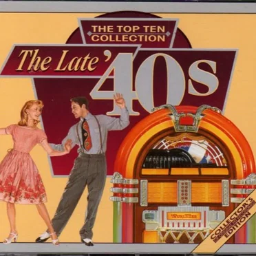The Top Ten Collection: The Late ’40s by Various Artists - album cover