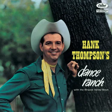 Dance Ranch by Hank Thompson with the Brazos Valley Boys - album cover
